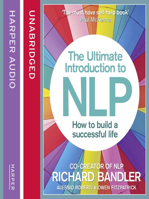 Title details for The Ultimate Introduction to NLP by Richard Bandler - Available